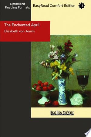 The Enchanted April Easyread Comfort Edition