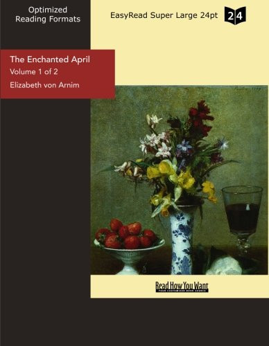 The Enchanted April: Easyread Super Large 24pt Edition (1)
