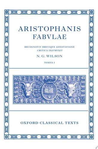 Aristophanis Fabvlae I - Aristophanes, N. G. Wilson