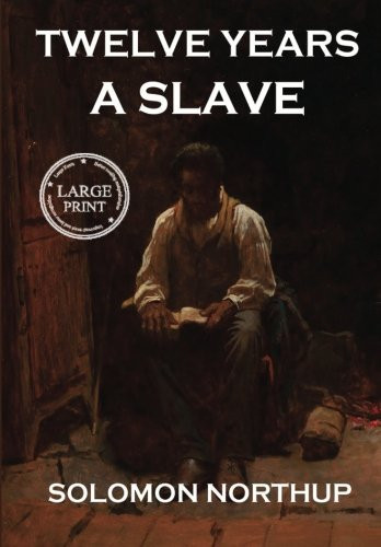Twelve Years a Slave Large Print Reader's Choice