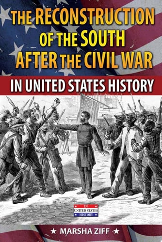 Cover of Reconstruction of the South after the Civil War in United States History
