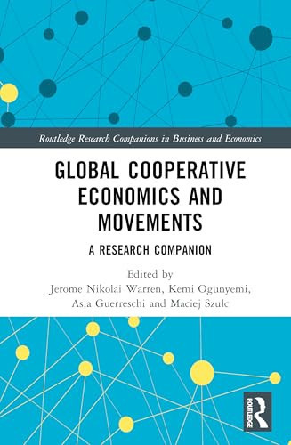 Global Cooperative Economics and Movements A Research Companion