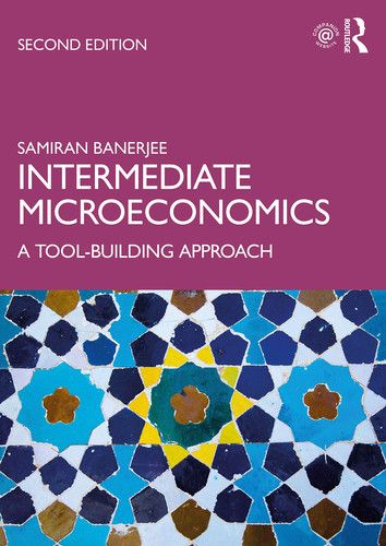 Intermediate Microeconomics A Tool-building Approach