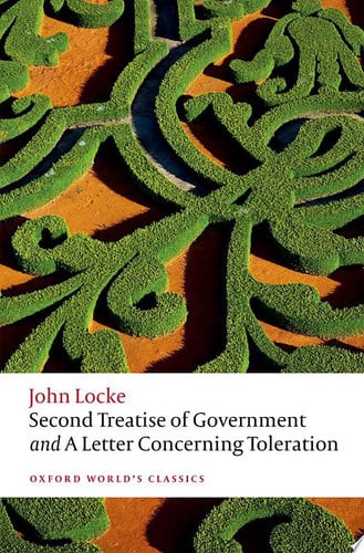 Second Treatise of Government And a Letter Concerning Toleration
