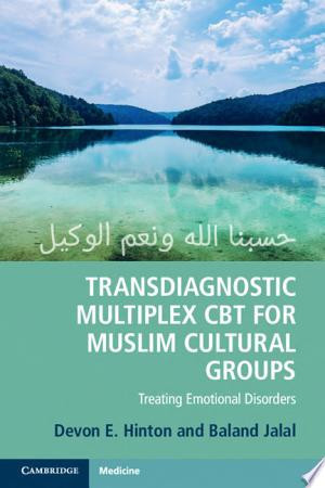 Transdiagnostic Multiplex CBT for Muslim Cultural Groups Treating Emotional Disorders