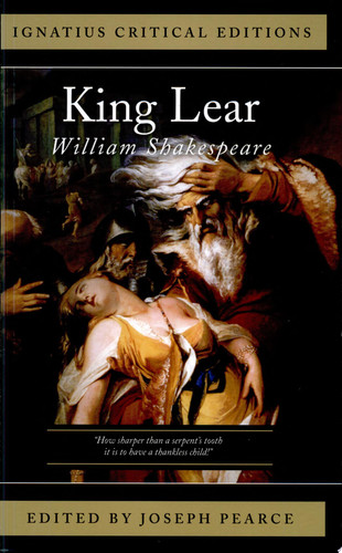 The Tragedy of King Lear With Classic and Contemporary Criticisms