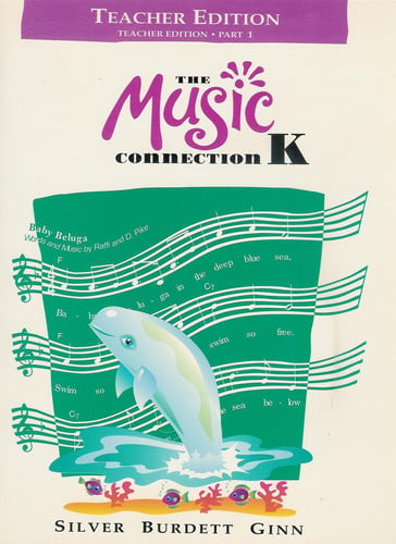 Cover of The Music Connection K, Teacher Edition, Part 1 (The Music Connection) [TEACHER'S EDITION] (TEACHER'S EDITION)
