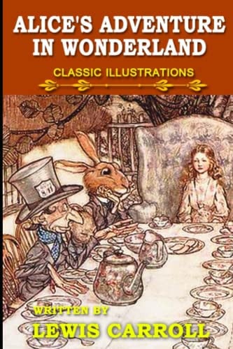 Alice's Adventures in Wonderland: Classic Illustrations