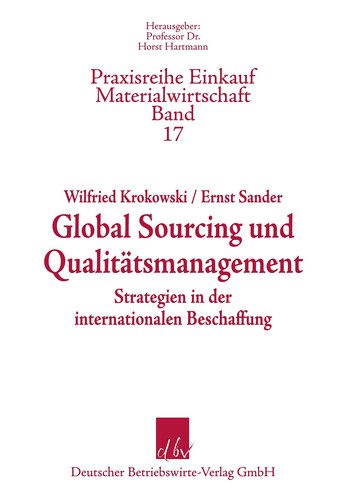 Global Sourcing und Qualitätsmanagment Strategien in der internationalen Beschaffung