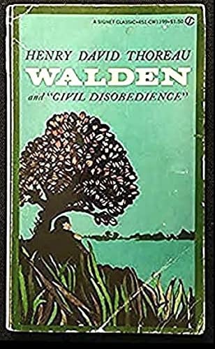 Walden, or Life in the Woods, and On the Duty of Civil Disobedience