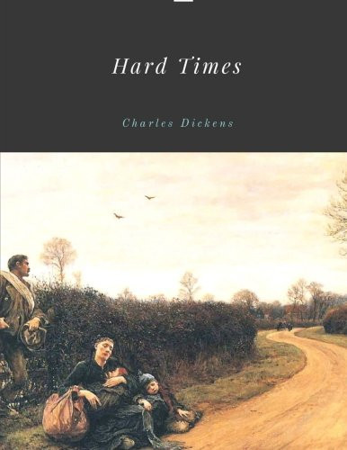 Hard Times by Charles Dickens