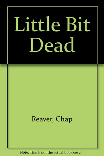 Cover of Little Bit Dead