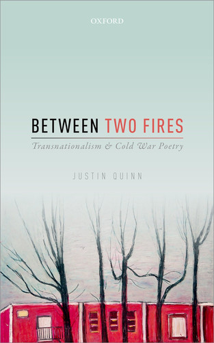 Between Two Fires Transnationalism and Cold War Poetry