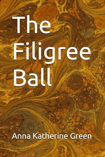 The Filigree Ball