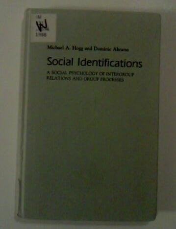 Social Identifications A Social Psychology of Intergroup Relations and Group Processes