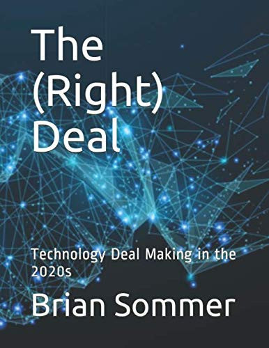 The (Right) Deal: Technology Deal Making in the 2020s