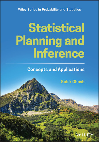 Statistical Planning and Inference: Concepts and Applications (Wiley Series in Probability and Statistics)