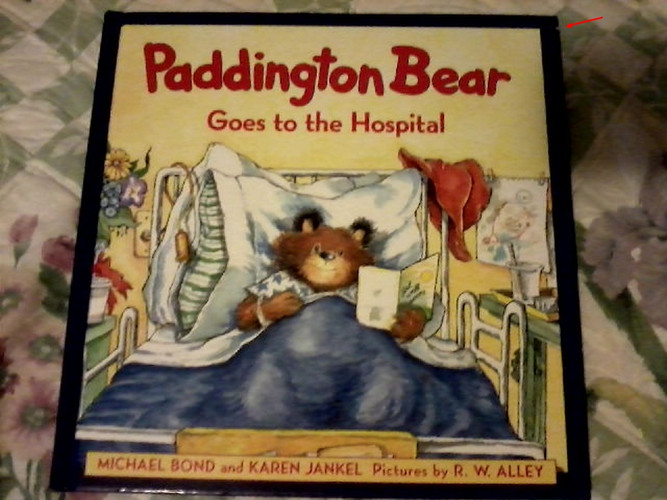 Paddington Bear Goes to the Hospital