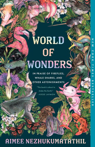World of Wonders In Praise of Fireflies, Whale Sharks, and Other Astonishments
