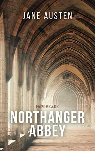 Northanger Abbey (Timeless Classics)