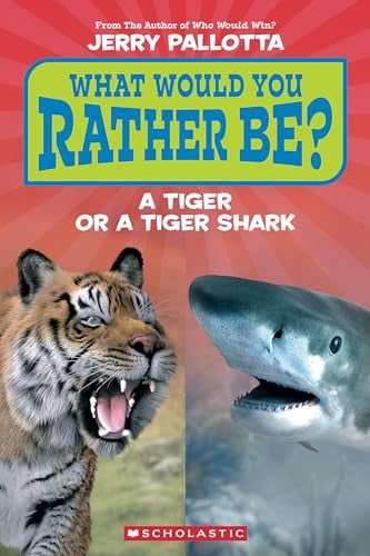 What Would You Rather Be? a Tiger Or a Tiger Shark?