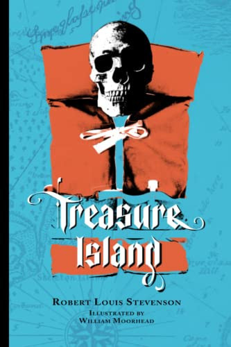 Treasure Island by Robert Louis Stevenson Illustrated by William Moorhead
