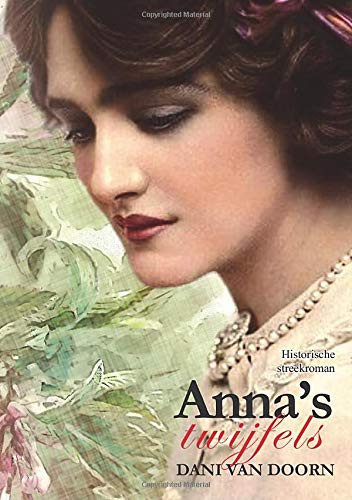 Anna's twijfels historische streekroman