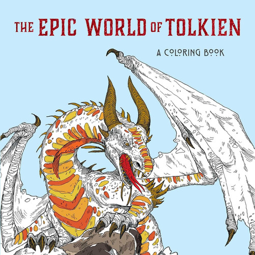 The Epic World of Tolkien A Coloring Book