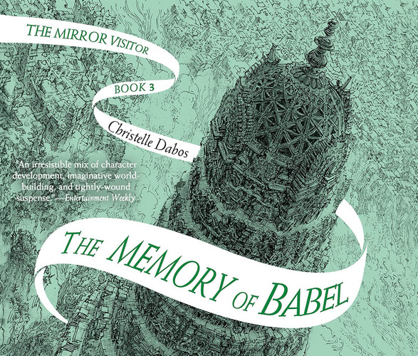 The Memory of Babel (The Mirror Visitor, 3)
