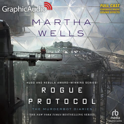 Rogue Protocol [Dramatized Adaptation]: The Murderbot Diaries 3 (Murderbot Diaries)