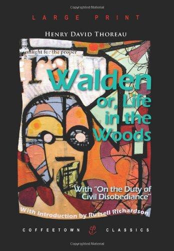 Walden; or, Life in the Woods: With "On the Duty of Civil Disobediance"