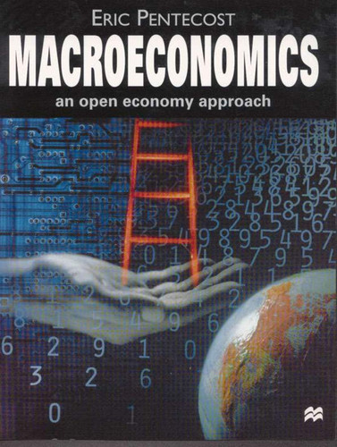 Macroeconomics An Open Economy Approach