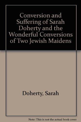 Cover of Conversion of Sarah Doherty & Two Jewish Maids