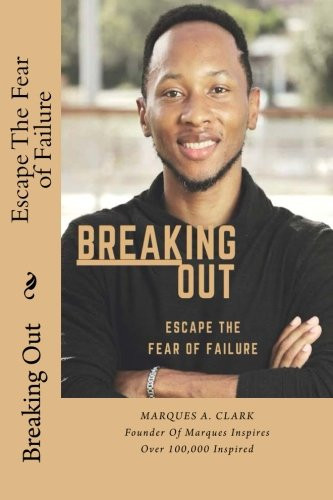 Breaking Out Escape the Fear of Failure