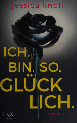 Ich bin. so. glücklich Roman
