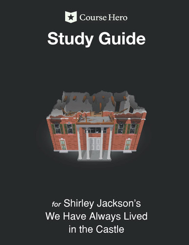 Study Guide for Shirley Jackson's We Have Always Lived in the Castle