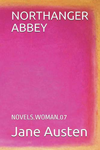 Northanger Abbey : Novels. Woman 7