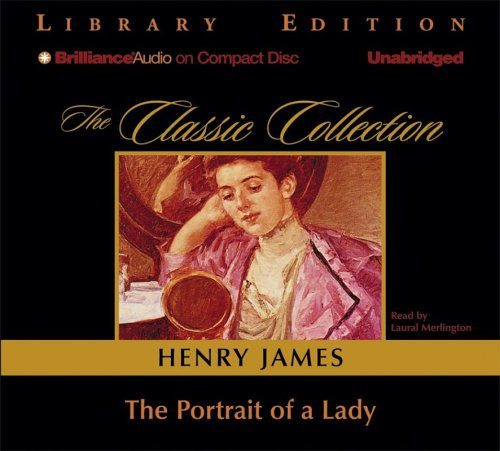 The Portrait of a Lady (The Classic Collection)