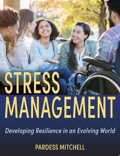 Stress Management Developing Resilience in an Evolving World