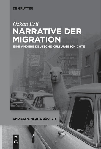 Narrative der Migration Eine Andere Deutsche Kulturgeschichte