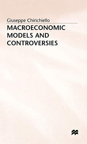 Macroeconomic Models and Controversies