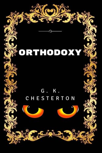 Orthodoxy Premium Edition - Illustrated