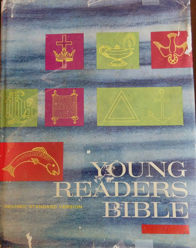 Young Readers Bible The Holy Bible, Revised Standard Version, Containing the Old and New Testaments, Translated from the Original Languages. Being the Version Set Forth A.D. 1611, Revised A.D. 1881-1885 and A.D. 1901. Compared with the Most Ancient Authorities and Revised A.D. 1971