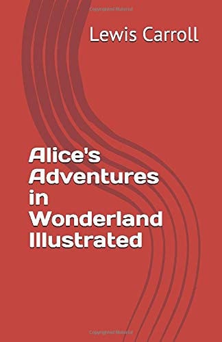 Alice's Adventures in Wonderland Illustrated