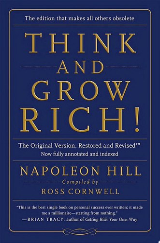 Think and Grow Rich! The Original Version, Restored and RevisedTM