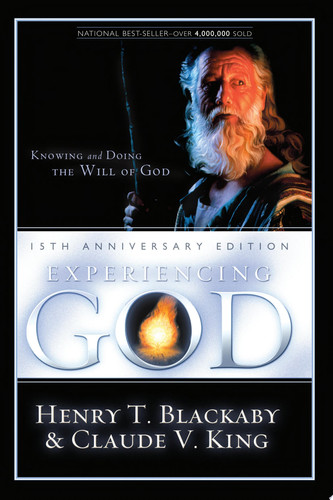 Experiencing God Knowing and Doing the Will of God - Henry T. Blackaby, Claude V. King