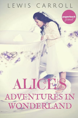 ALICE’S ADVENTURES IN WONDERLAND