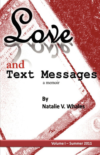 Love and Text Messages Volume One - Summer 2011