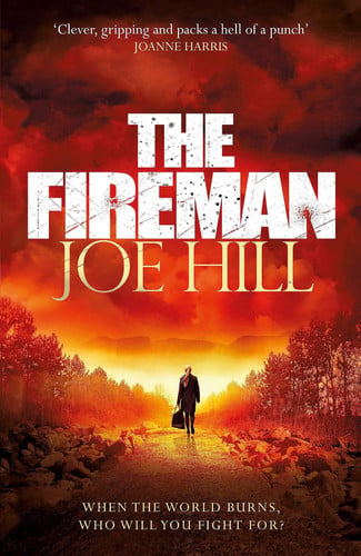 The Fireman The Chilling Horror Thriller from the Author of NOS4A2 and the BLACK PHONE