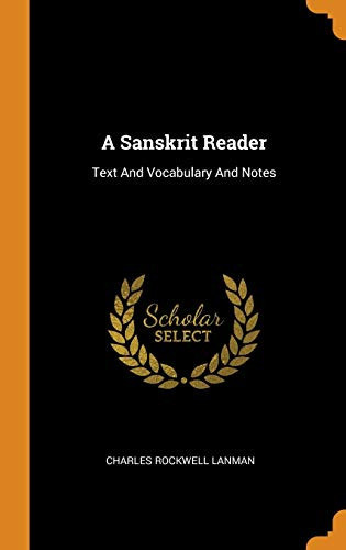 A Sanskrit Reader: Text and Vocabulary and Notes